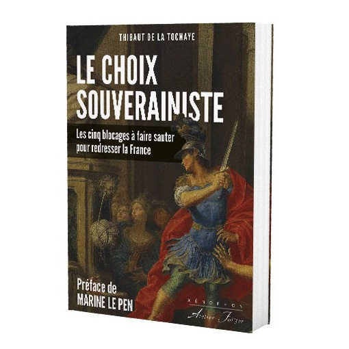 "LE CHOIX SOUVERAINISTE" de Thibaut de la Tocnaye