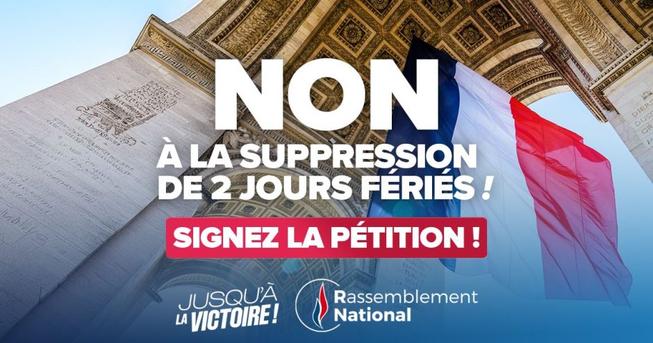 Rassemblement National - Suppression de deux jours fériés ? C’est NON.